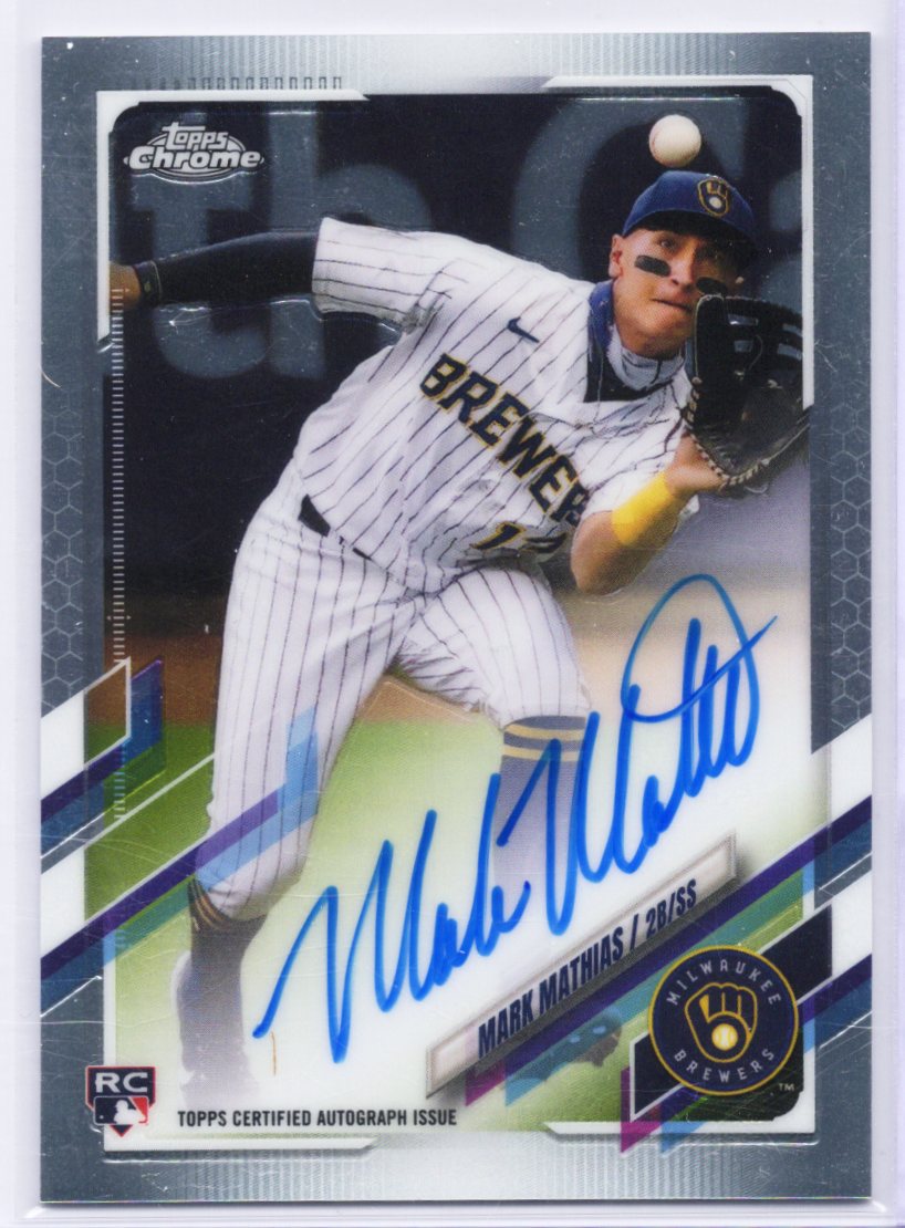 2021 Topps Chrome Mark Mathias #RA-MMA Refractor Auto Miwaukee Brewers RC